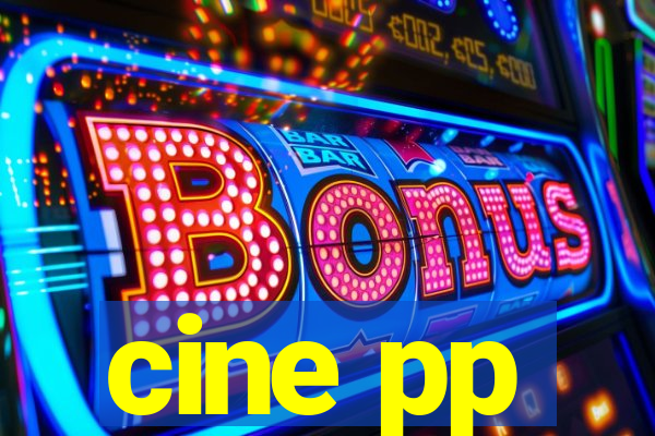 cine pp